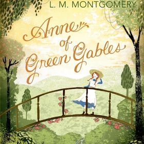 Anne of Green Gables by LM Montgomery