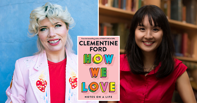 Clementine Ford with Alice Pung - How We Love