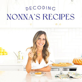 Decoding Nonnas Recipes Jessica Timpano