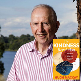 Hugh Mackay - The Kindness Revolution